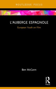 L'Auberge espagnole (European Youth on Film) - 9781138681224 by Ben McCann, 9781138681224