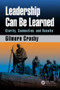 Leadership Can Be Learned (Clarity, Connection, and Results) by Gilmore Crosby, 9781138297425