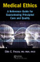 Medical Ethics (A Reference Guide for Guaranteeing Principled Care and Quality) by Eldo Frezza, 9781138581074