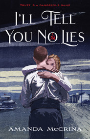 I'll Tell You No Lies - 9781250870940 by Amanda McCrina, 9781250870940