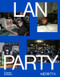 LAN Party (Inside the Multiplayer Revolution) by Merritt K, 9780500026953