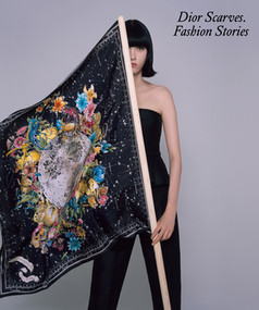 Dior Scarves. Fashion Stories. by Maria Luisa Frisa, Maria Grazia Chiuri, Brigitte Niedermair, Claire Allen-Johnstone, Emilie Hammen, Elda Danese, Alberto Morini, 9780500297711
