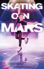 Skating on Mars - 9781250851864 by Caroline Huntoon, 9781250851864