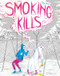 Smoking Kills by Thijs Desmet, 9781683969150