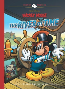 Walt Disney's Mickey Mouse: The River of Time (Disney Masters Vol. 25) by Corrado Mastantuono, Francesco Artibani, 9781683969402