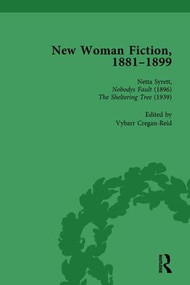 New Woman Fiction, 1881-1899, Part II vol 6 - 9781138755567 by Carolyn W de la L Oulton, Adrienne E Gavin, SueAnn Schatz, Vybarr Cregan-Reid, 9781138755567