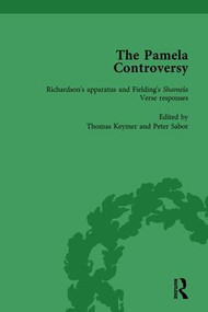 The Pamela Controversy Vol 1 (Criticisms and Adaptations of Samuel Richardson's Pamela, 1740-1750) by Tom Keymer, Peter Sabor, John Mullan, 9781138761971