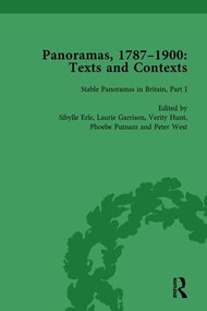 Panoramas, 1787-1900 Vol 1 (Texts and Contexts) by Laurie Garrison, Anne Anderson, Sibylle Erle, Verity Hunt, Peter West, Phoebe Putnam, 9781138755840