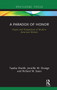 A Paradox of Honor (Hopes and Perspectives of Muslim-American Women) by Tayeba Shaikh, Jennifer Ossege, Richard Sears, 9781138656208