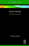 Plant Minds (A Philosophical Defense) by Chauncey Maher, 9781138739192