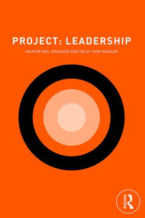 Project: Leadership by Haukur Ingi Jonasson, Helgi Thor Ingason, 9781138338661