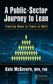 A Public-Sector Journey to Lean (Fighting Muda in Times of Muri) by Kate McGovern, 9781138542754