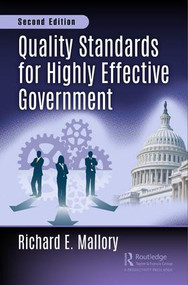 Quality Standards for Highly Effective Government, Second Edition by Richard E. Mallory, 9781138482395