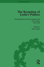The Reception of Locke's Politics Vol 2 (From the 1690s to the 1830s) by Mark Goldie, 9781138762411