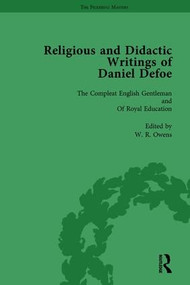 Religious and Didactic Writings of Daniel Defoe, Part II vol 10 by P N Furbank, W R Owens, G A Starr, John McVeagh, 9781138756533
