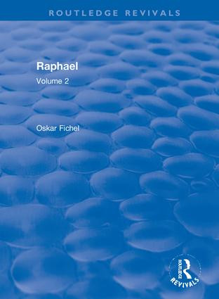 Revival: Raphael (1948) (Volume 2) - 9781138507135 by Oskar Fichel, 9781138507135