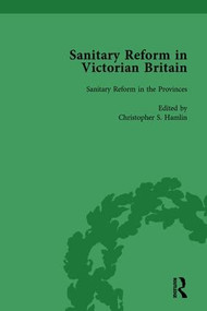 Sanitary Reform in Victorian Britain, Part I Vol 2 by Michelle Allen-Emerson, Tina Young Choi, Christopher S Hamlin, 9781138756861