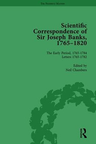 The Scientific Correspondence of Sir Joseph Banks, 1765-1820 Vol 1 by Neil Chambers, 9781138762640