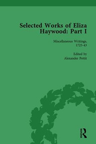 Selected Works of Eliza Haywood, Part I Vol 1 by Alex Pettit, Patrick Spedding, Margo Collins, Jerry Beasley, Christine Blouch, Kathryn King, 9781138757189