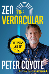 Zen in the Vernacular (Things As It Is) by Peter Coyote, Lewis Richmond, 9781644119754