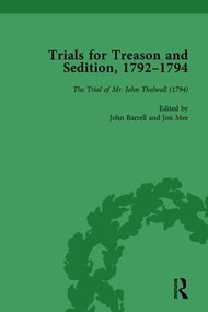 Trials for Treason and Sedition, 1792-1794, Part II vol 8 by John Barrell, Jon Mee, 9781138765467