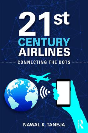21st Century Airlines (Connecting the Dots) by Nawal K. Taneja, 9781138093133