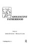 Adolescent Fatherhood by Arthur B. Elster, Michael E. Lamb, 9780898595406