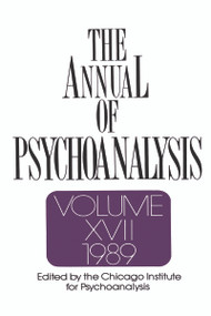 The Annual of Psychoanalysis, V. 17 by Jerome A. Winer, 9780881630923