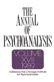 The Annual of Psychoanalysis, V. 17 by Jerome A. Winer, 9780881630923