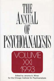 The Annual of Psychoanalysis, V. 21 by Jerome A. Winer, 9780881631340