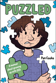 Puzzled (A Memoir about Growing Up with OCD) by Pan Cooke, Pan Cooke, 9780593615614
