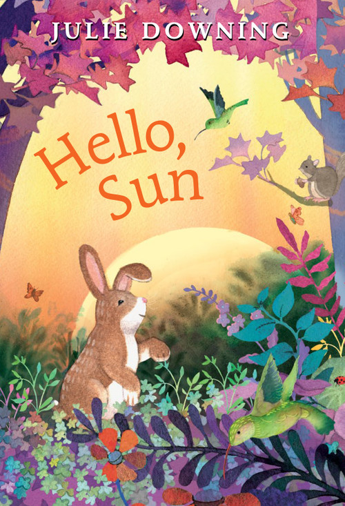 Hello, Sun by Julie Downing, 9780823452057