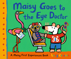 Maisy Goes to the Eye Doctor by Lucy Cousins, Lucy Cousins, 9781536237870