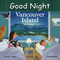 Good Night Vancouver Island by David J. Adams, Adam Gamble, Brenna Hansen, 9781649071095