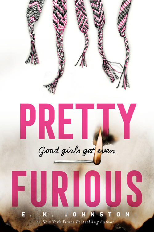 Pretty Furious by E.K. Johnston, 9781984816139