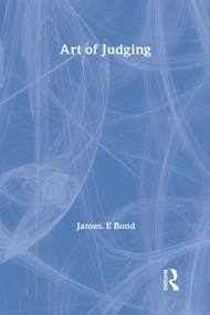 Art of Judging (Volume 8) by James. E Bond, 9780912051130
