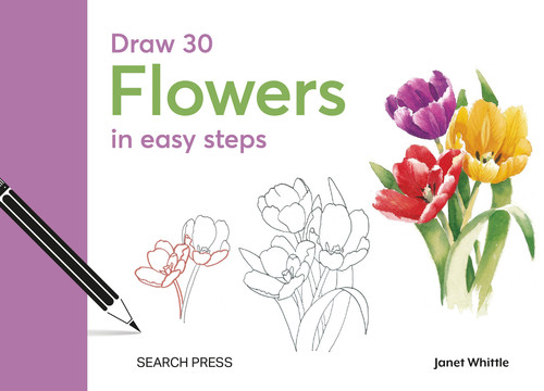 Draw 30: Flowers (in easy steps) by Janet Whittle, 9781800921870