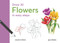 Draw 30: Flowers (in easy steps) by Janet Whittle, 9781800921870