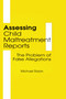 Assessing Child Maltreatment Reports (The Problem of False Allegations) by Jerome Beker, Michael Robin, 9780866569316