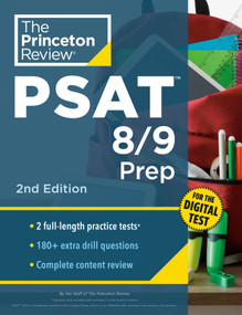 Princeton Review PSAT 8/9 Prep, 2nd Edition (2 Practice Tests + Content Review + Strategies for the Digital PSAT 8/9) by The Princeton Review, 9780593517451