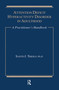 Attention Deficit (A Practitioner's Handbook) - 9780876308905 by Santo J. Triolo, 9780876308905
