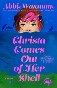 Christa Comes Out of Her Shell by Abbi Waxman, 9780593198780