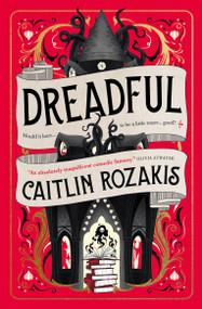 Dreadful by Caitlin Rozakis, 9781803365473