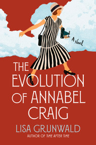 The Evolution of Annabel Craig (A Novel) by Lisa Grunwald, 9780593596159