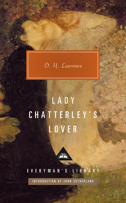Lady Chatterley's Lover (Introduction by John Sutherland) by D. H. Lawrence, John Sutherland, 9781101908402