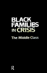 Black Families In Crisis (The Middle Class) by Alice F. Coner-Edwards, Jeanne Spurlock, 9780876305249