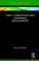 Cash, Corruption and Economic Development by Vikram Vashisht, 9781138063860