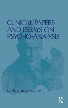 Clinical Papers and Essays on Psychoanalysis by Karl Abraham, 9780950164779