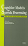 Cognitive Models Of Speech Processing (The Second Sperlonga Meeting) by Gerry Altmann, Richard Shillcock, 9780863773020