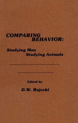 Comparing Behavior (Studying Man Studying Animals) by D. W. Rajecki, 9780898592597